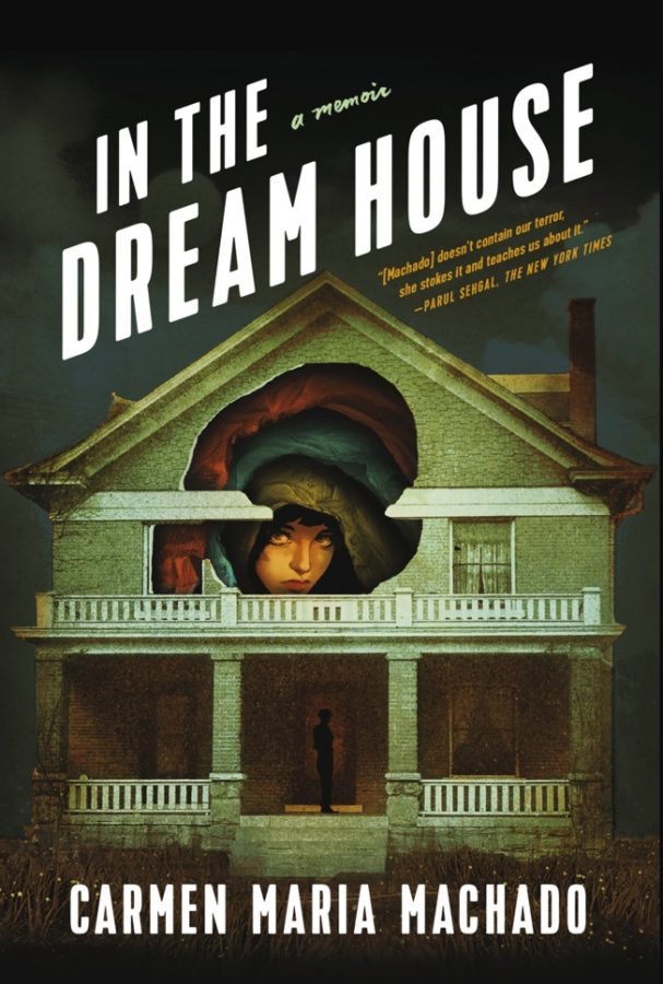 Book "In the Dream House" by author Carmen Maria Machado