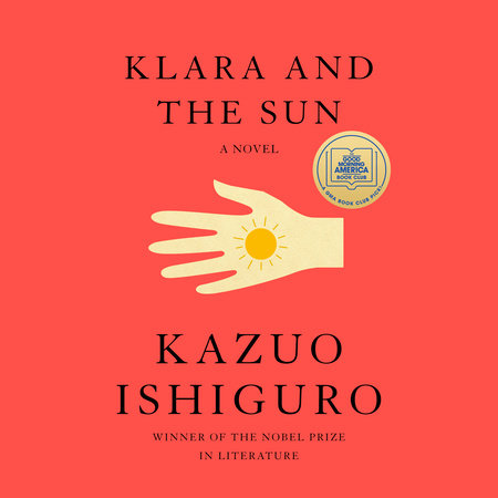 Klara and the Sun by Kazuo Ishiguro